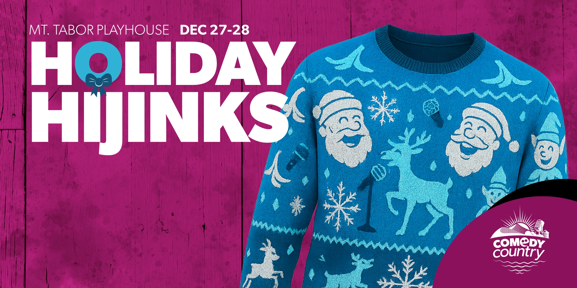A photo of a stylized Christmas sweater featuring santa and reindeer at microphones with text overlaid reading HOLIDAY HIJINKS - Mt. Tabor Playhouse, December 27, 28